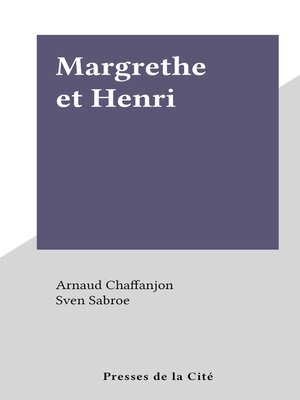 cover image of Margrethe et Henri